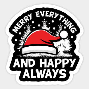 Merry Everything And Happy Always White Text Sticker